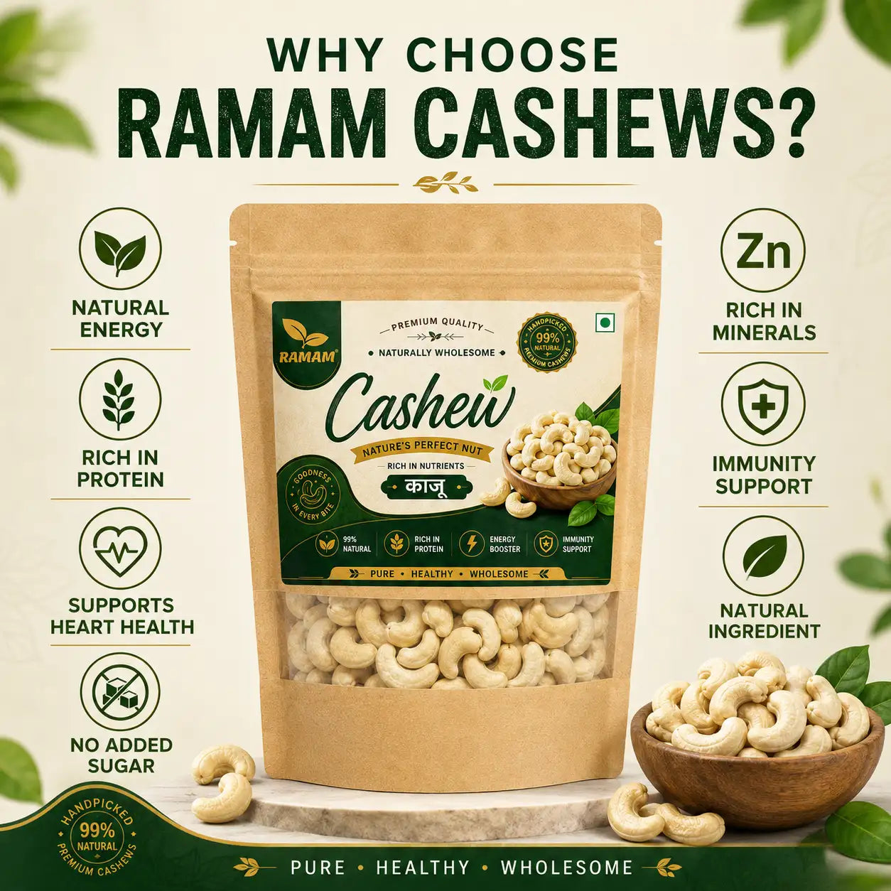 Ramam Premium Cashews | Whole Cashew Nuts, Dry Fruits, Kaju, Healthy Snacking & Cooking - Pack of 1