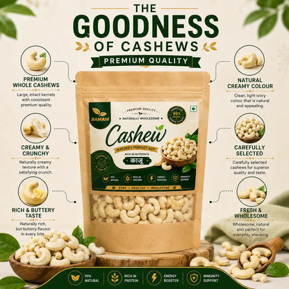 Ramam Premium Cashews | Whole Cashew Nuts, Dry Fruits, Kaju, Healthy Snacking & Cooking - Pack of 1